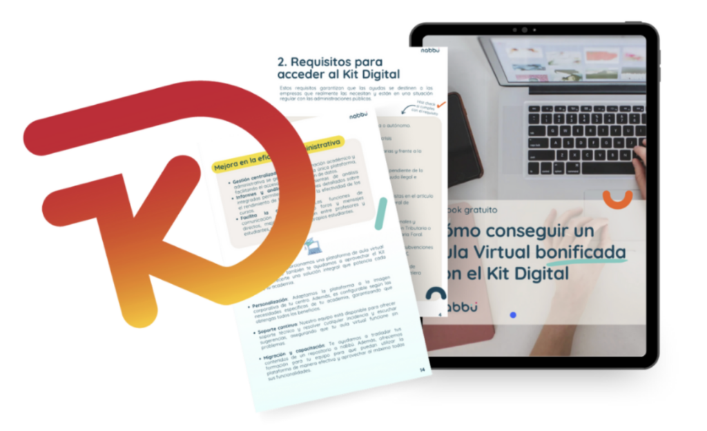 La plataforma LMS de aula virtual nabbü es agente digitalizador de Kit Digital, descarga el Ebook informativo para aprender a conseguir un Aula Virtual bonificada con el Kit Digital.